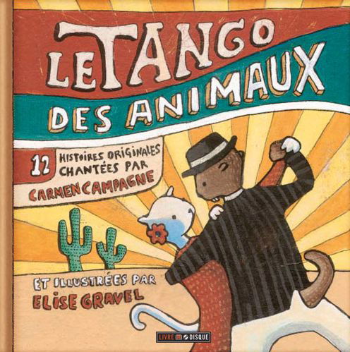 Cover for Carmen Campagne · Le Tango Des Animaux (Hardcover bog) [French, Har / Com edition] (2014)