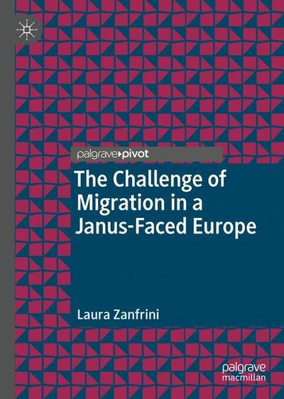 Cover for Laura Zanfrini · The Challenge of Migration in a Janus-Faced Europe (Hardcover Book) [2019 edition] (2018)