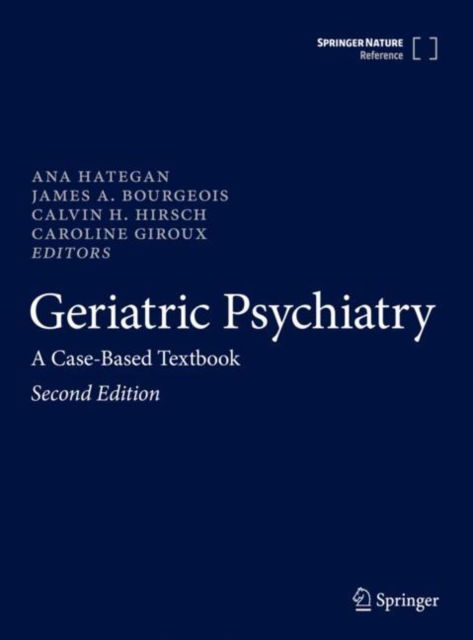 Cover for Ana Hategan · Geriatric Psychiatry: A Case-Based Textbook (Hardcover Book) [2nd ed. 2024 edition] (2024)