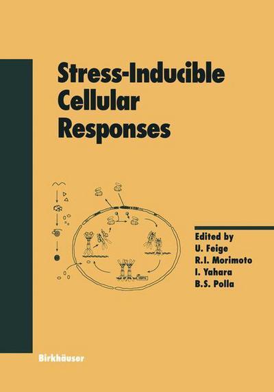 Stress-Inducible Cellular Responses - Experientia Supplementum - U Feige - Bøker - Springer Basel - 9783034899017 - 17. september 2011