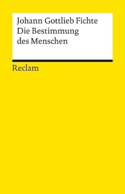 Cover for Johann Gottlieb Fichte · Reclam UB 01201 Fichte.Bestimm.Menschen (Bog)