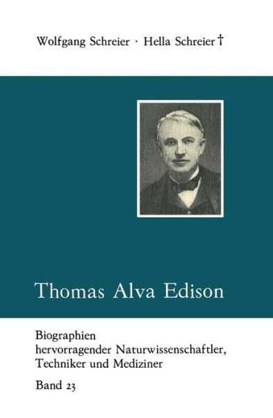Cover for Hella Schreier · Thomas Alva Edison - Einblicke in Die Wissenschaft (Paperback Book) [4th 1987 edition] (1987)