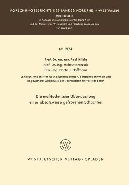 Cover for Paul Hilbig · Die Messtechnische UEberwachung Eines Absatzweise Gefrorenen Schachtes - Forschungsberichte Des Landes Nordrhein-Westfalen (Paperback Book) [1971 edition] (2012)