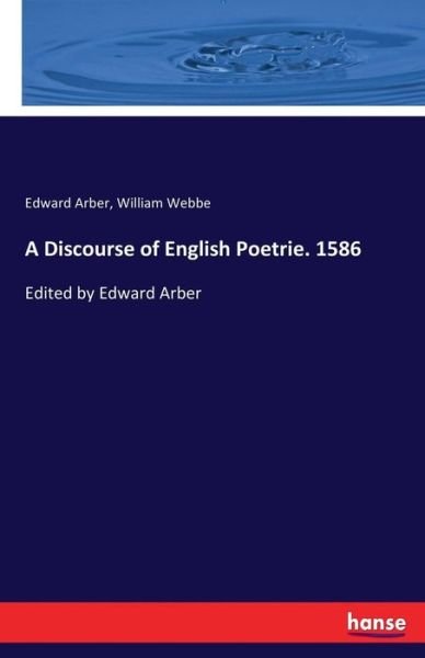 Cover for Arber · A Discourse of English Poetrie. 1 (Bok) (2017)