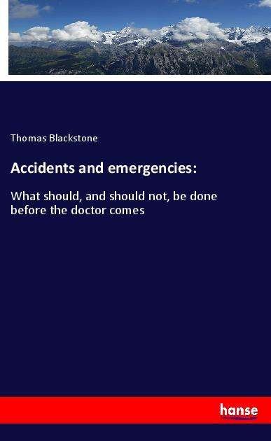 Cover for Blackstone · Accidents and emergencies: (Book)