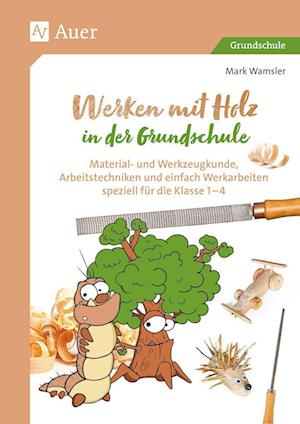 Cover for Mark Wamsler · Werken mit Holz in der Grundschule (Pamflet) (2021)