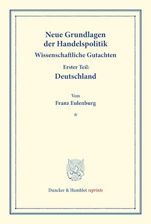 Cover for Franz Eulenburg · Neue Grundlagen Der Handelspolitik (Paperback Book) (2016)