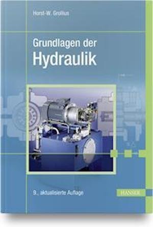 Cover for Horst-Walter Grollius · Grundlagen der Hydraulik (Taschenbuch) (2022)