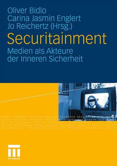 Cover for Oliver Bidlo · Securitainment: Medien ALS Akteure Der Inneren Sicherheit (Paperback Book) [2011 edition] (2011)