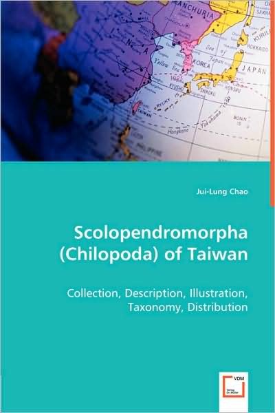 Cover for Jui-lung Chao · Scolopendromorpha (Chilopoda) of Taiwan: Collection, Description, Illustration, Taxonomy, Distribution. (Paperback Bog) (2008)