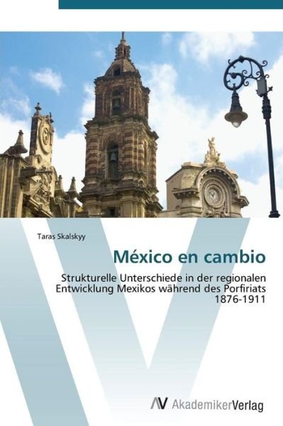 Cover for Skalskyy Taras · Mexico en Cambio (Paperback Bog) (2011)
