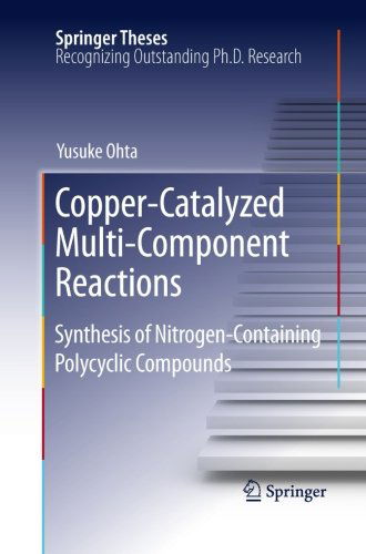 Cover for Yusuke Ohta · Copper-Catalyzed Multi-Component Reactions: Synthesis of Nitrogen-Containing Polycyclic Compounds - Springer Theses (Paperback Book) [2011 edition] (2013)