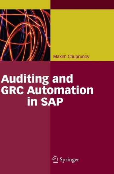 Cover for Maxim Chuprunov · Auditing and GRC Automation in SAP (Hardcover Book) [2013 edition] (2013)