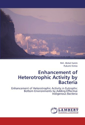 Cover for Fukami Kimio · Enhancement of Heterotrophic Activity by Bacteria: Enhancement of Heterotrophic Activity in Eutrophic Bottom Environments by Adding Effective Indigenous Bacteria (Taschenbuch) (2012)
