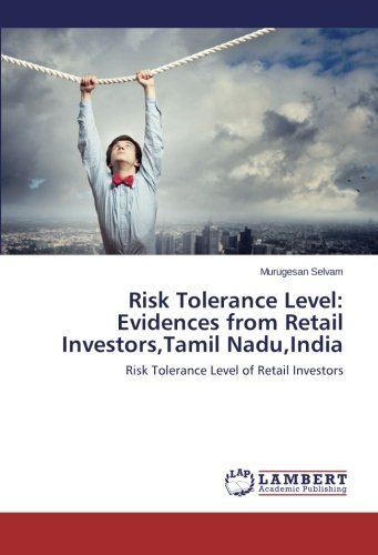Cover for Murugesan Selvam · Risk Tolerance Level: Evidences from Retail Investors,tamil Nadu,india: Risk Tolerance Level of Retail Investors (Taschenbuch) (2014)