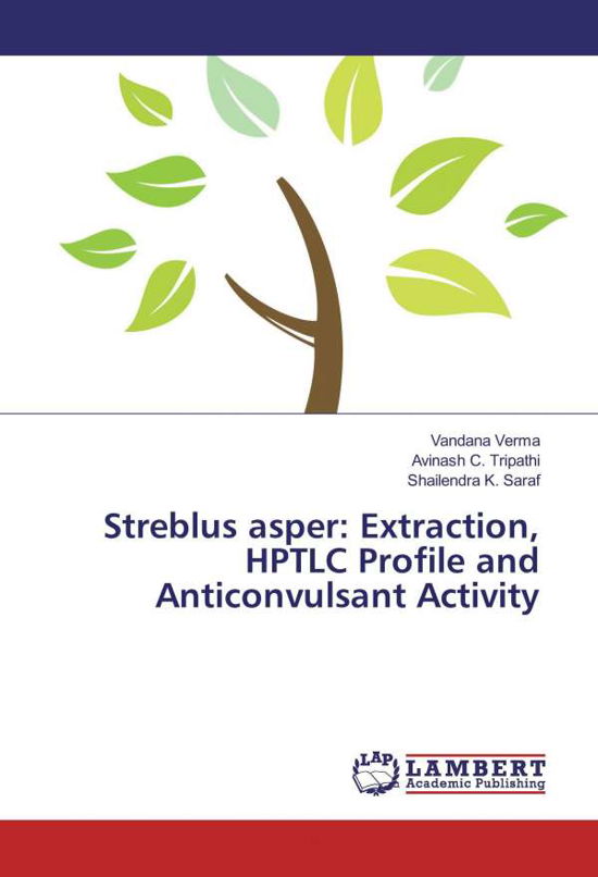 Cover for Verma · Streblus asper: Extraction, HPTLC (Bog)