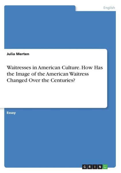 Cover for Merten · Waitresses in American Culture. (Book)