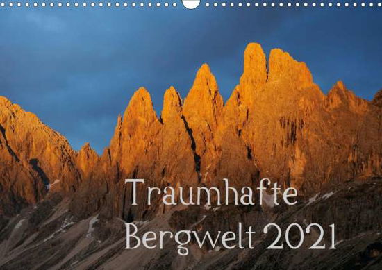 Cover for Kehl · Traumhafte Bergwelt Kalender (Wand (Bok)