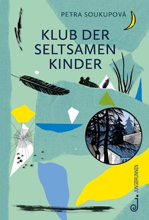 Cover for Petra Soukupová · Klub der seltsamen Kinder (Book) (2025)