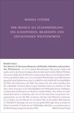 Cover for Rudolf Steiner · Der Mensch als Zusammenklang des schaffenden, bildenden und gestaltenden Weltenwortes (Gebundenes Buch) (2022)