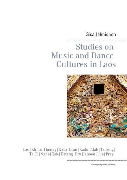 Cover for Gisa Jahnichen · Studies on Music and Dance Cultures in Laos (Pocketbok) (2013)