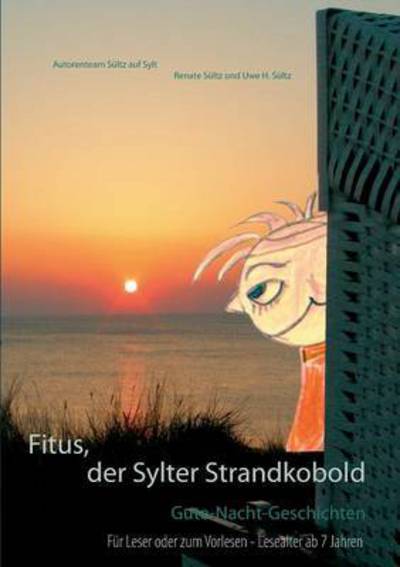 Cover for Renate Sultz · Fitus, der Sylter Strandkobold: Gute-Nacht-Geschichten (Paperback Book) (2016)