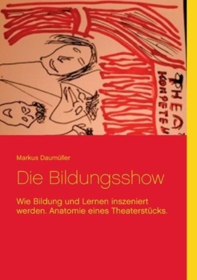 Cover for Daumüller · Die Bildungsshow (Book) (2020)