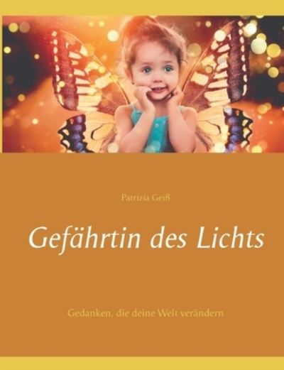 Cover for Patrizia Geiss · Gefahrtin des Lichts (Paperback Book) (2021)