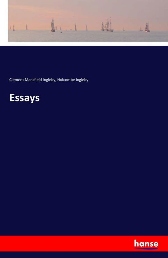 Cover for Clement Mansfield Ingleby · Essays (Paperback Book) (2016)