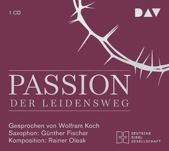 Cover for Wolfram Koch · Passion. Der Leidensweg, Cd (CD) (2017)