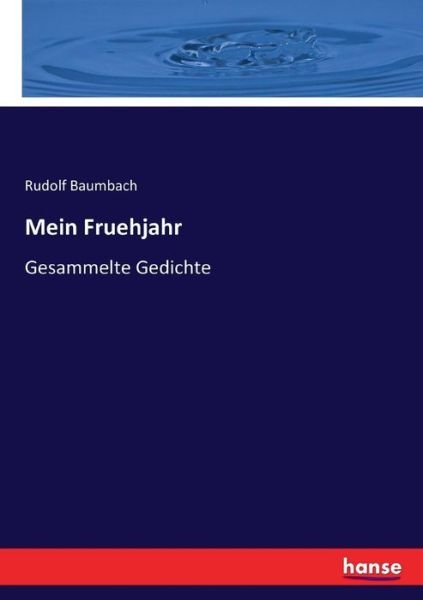 Cover for Baumbach · Mein Fruehjahr (Book) (2017)
