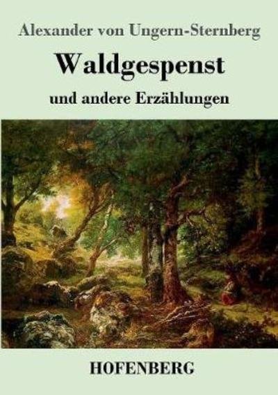 Cover for Ungern-Sternberg · Waldgespenst (Book) (2018)