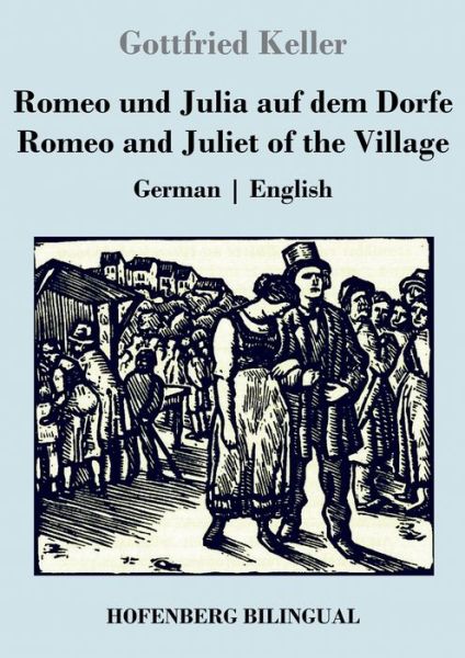 Cover for Gottfried Keller · Romeo und Julia auf dem Dorfe / Romeo and Juliet of the Village (Paperback Bog) (2021)