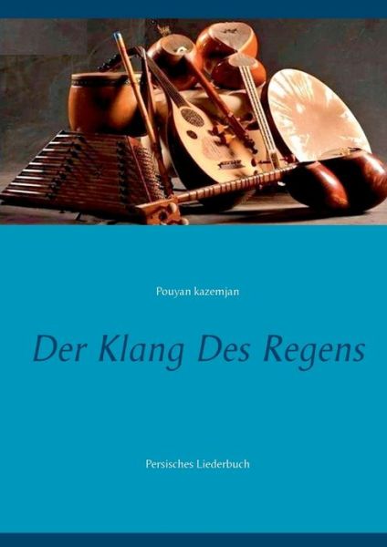 Cover for Kazemjan · Der Klang des Regens (Bok) (2017)