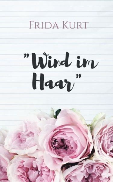 Cover for Kurt · Wind im Haar (Buch) (2018)