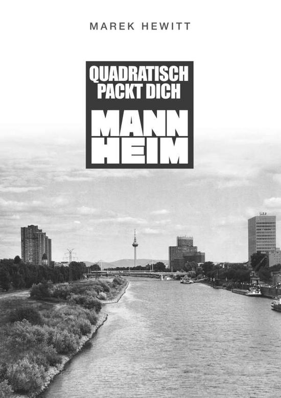 Cover for Hewitt · Quadratisch, Packt Dich, Mannhei (Book)