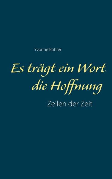 Cover for Bohrer · Es trägt ein Wort die Hoffnung (Book) (2019)