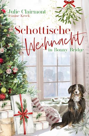 Cover for Julie Clairmont · Schottische Weihnacht in Bonny Bridge (Book) (2022)
