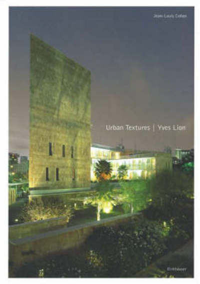 Cover for Jean-Louis Cohen · Urban Textures | Yves Lion (Hardcover Book) (2005)