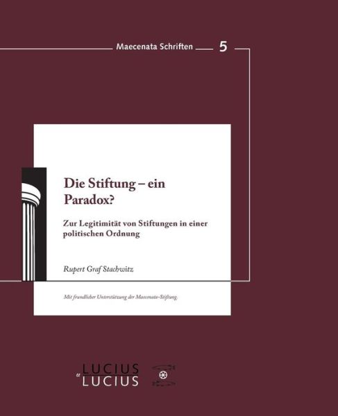 Cover for Rupert Graf Strachwitz · Die Stiftung, ein Paradox? (Book) (2010)