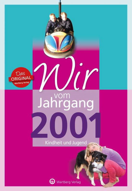 Wir vom Jahrgang 2001 - Kindhe - Rickling - Książki -  - 9783831331017 - 