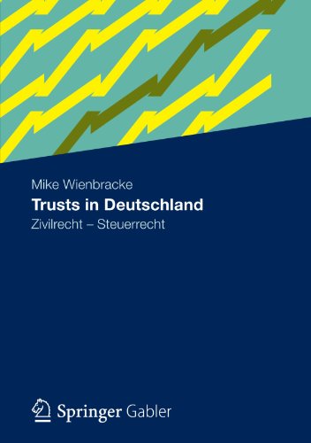 Cover for Mike Wienbracke · Trusts in Deutschland: Zivilrecht - Steuerrecht (Paperback Book) [2012 edition] (2012)