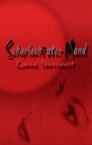 Cover for Liona Toussaint · Scharlachroter Mond (Paperback Book) [German edition] (2008)