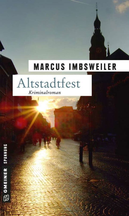 Altstadtfest - Marcus Imbsweiler - Boeken -  - 9783839210017 - 