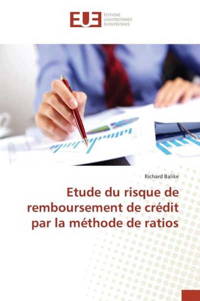 Cover for Balike Richard · Etude Du Risque De Remboursement De Credit Par La Methode De Ratios (Paperback Book) (2015)