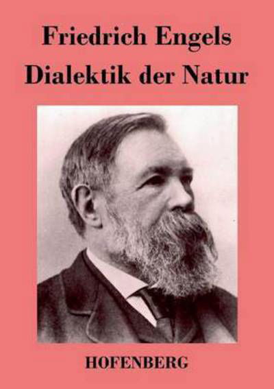 Cover for Friedrich Engels · Dialektik Der Natur (Taschenbuch) (2017)