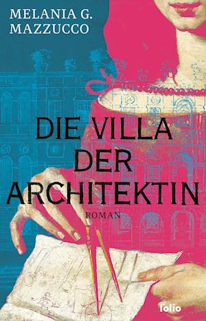 Cover for Melania G. Mazzucco · Die Villa der Architektin (Book) (2024)