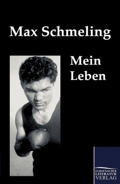 Cover for Max Schmeling · Mein Leben (Paperback Book) [German edition] (2010)