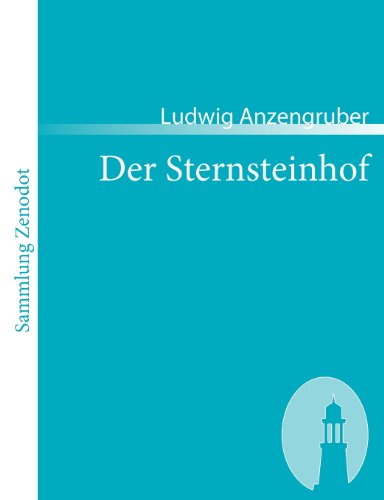 Cover for Ludwig Anzengruber · Der Sternsteinhof (Sammlung Zenodot) (German Edition) (Pocketbok) [German edition] (2007)