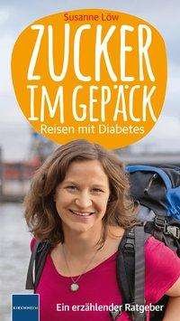 Cover for Löw · Zucker im Gepäck (Buch)